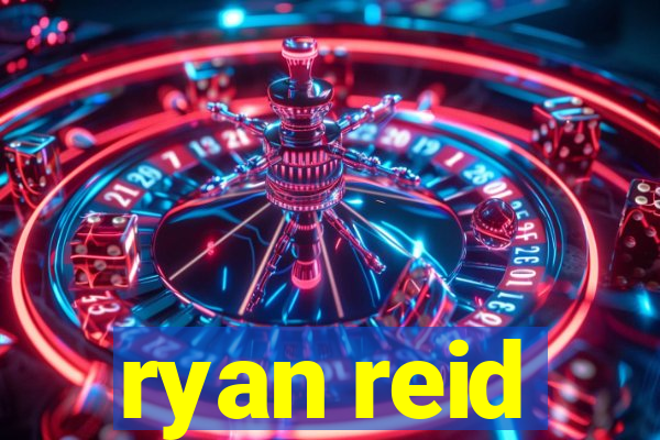 ryan reid